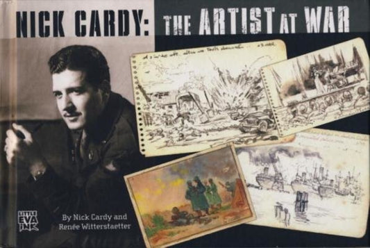 Nick Cardy: The Artist at War Hardcover by Nick Cardy