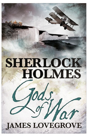 Sherlock Holmes: Gods of War Paperback by James Lovegrove