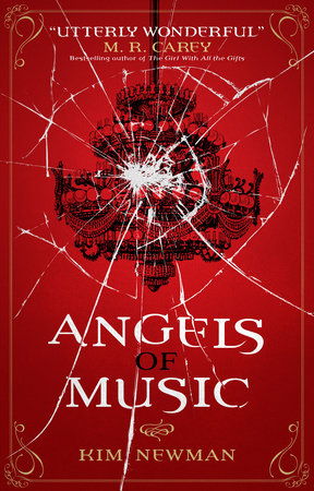 Angels of Music Paperback by Kim Newman