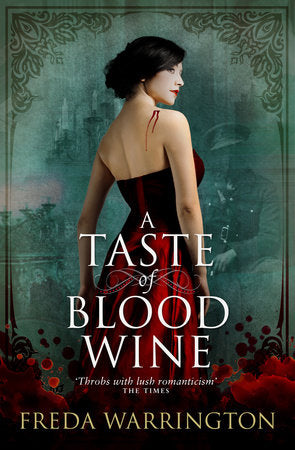 A Taste of Blood Wine Paperback by Freda Warrington