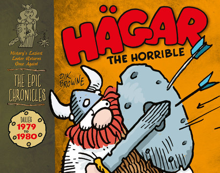 Hagar the Horrible: The Epic Chronicles: Dailies 1979-1980 Hardcover by Dik Browne