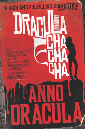 Anno Dracula - Dracula Cha Cha Cha Paperback by Kim Newman