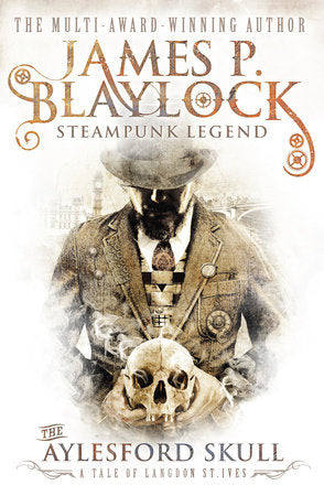 The Aylesford Skull Paperback by James P. Blaylock