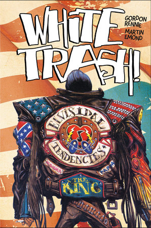 White Trash Hardcover by Written by Gordon Rennie; Illustrated by Martin Emond