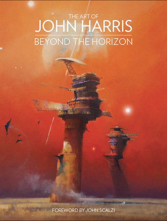 The Art of John Harris: Beyond the Horizon Hardcover by John Harris