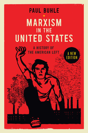 Marxism in the United States Paperback by Paul Buhle
