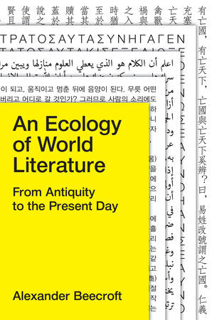 An Ecology of World Literature Paperback by Alexander Beecroft