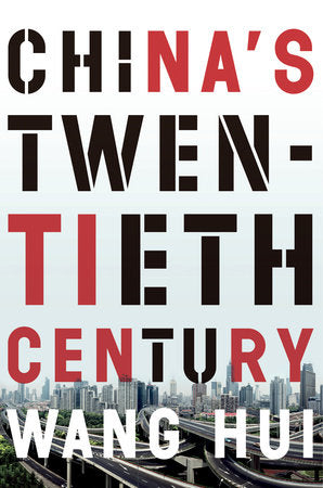 China's Twentieth Century Paperback by Wang Hui