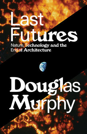 Last Futures Paperback by Douglas Murphy