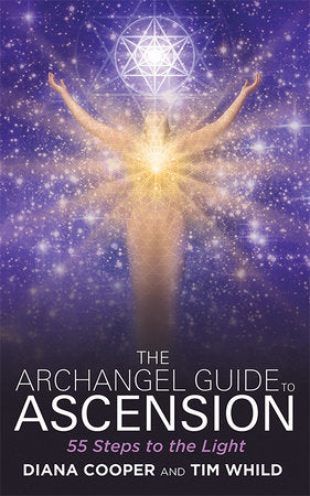 The Archangel Guide to Ascension Paperback by Diana Cooper and Tim Whild