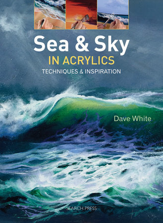 Sea & Sky in Acrylics Paperback by Dave White