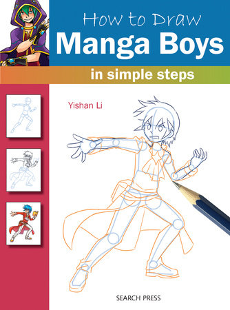 How to Draw Manga Boys in Simple Steps Paperback by Yishan Li