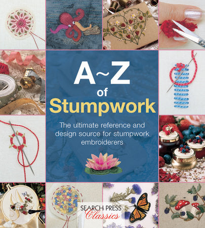 A-Z of Stumpwork Paperback by Country Bumpkin
