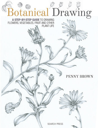 Botanical Drawing Paperback by Penny Brown