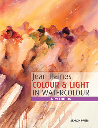 Jean Haines Colour & Light in Watercolour Paperback by Jean Haines