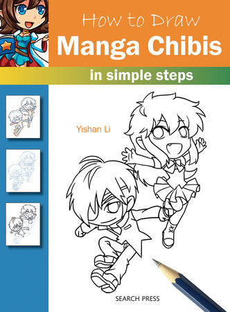 How to Draw Manga Chibis in Simple Steps Paperback by Yishan Li