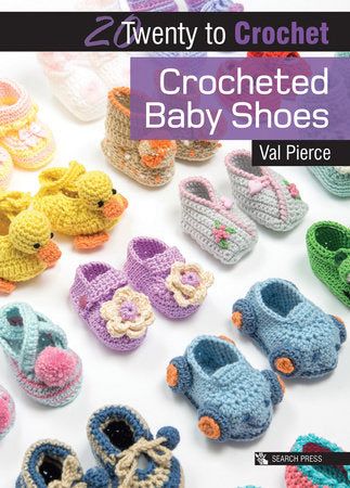 Crocheted Baby Shoes Paperback by Val Pierce