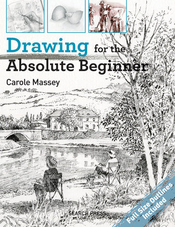 Drawing for the Absolute Beginner Paperback by Carole Massey