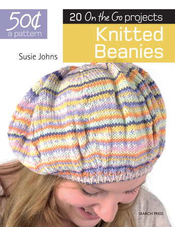 50 Cents a Pattern: Knitted Beanies Paperback by Susie Johns