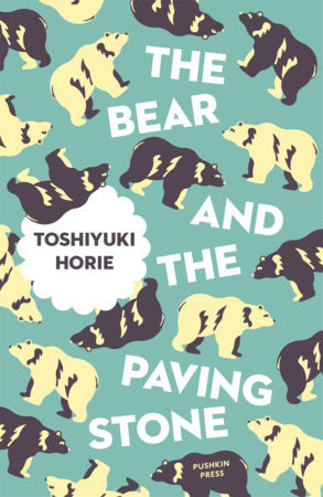 The Bear and the Paving Stone Paperback by Toshiyuki Horie