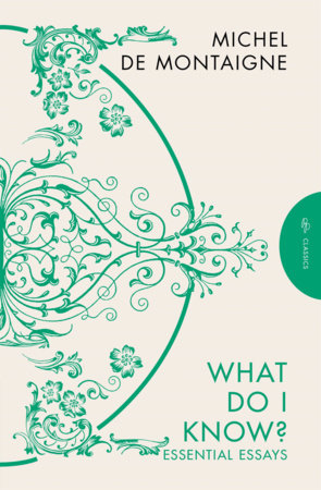 What Do I Know? Paperback by Michel de Montaigne