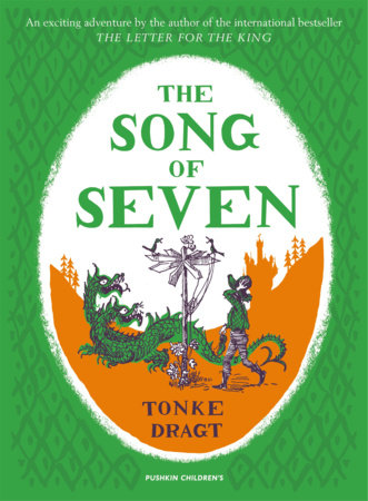 The Song of Seven Paperback by Tonke Dragt