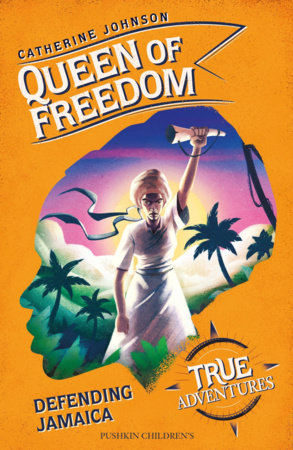 Queen of Freedom Paperback by Catherine Johnson