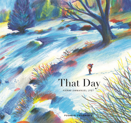 That Day Hardcover by Pierre-Emmanuel Lyet