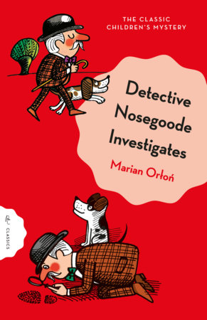 Detective Nosegoode Investigates Paperback by Marian Orlon