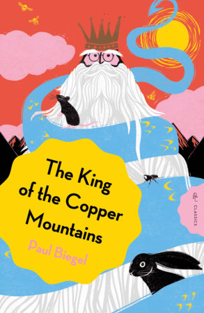 The King of the Copper Mountains Paperback by Paul Biegel
