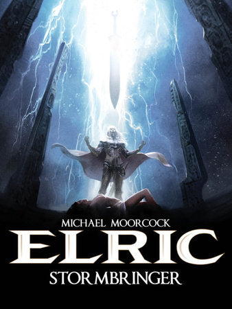 Michael Moorcock's Elric Vol. 2: Stormbringer Hardcover by Julien Blondel; illustrated by Didier Poli and Robin Recht