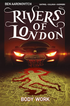 Rivers Of London Vol. 1: Body Work (Graphic Novel) Paperback by Ben Aaronovitch