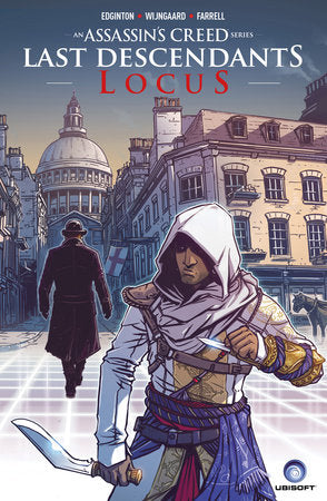 Assassin's Creed: Last Descendants: Locus Paperback by Written by Ian Edginton with art by Caspar Wijngaard