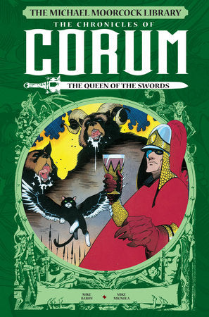 The Michael Moorcock Library: The Chronicles of Corum Vol. 2: The Queen of the Swords Hardcover by Michael Moorcock