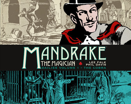 Mandrake the Magician: Dailies Vol. 1: The Cobra Hardcover by Written by Lee Falk, with art by Phil Davies