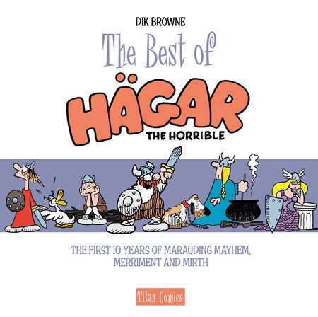 The Best of Hagar the Horrible (the first 10 years) Hardcover by Created by Dik Browne