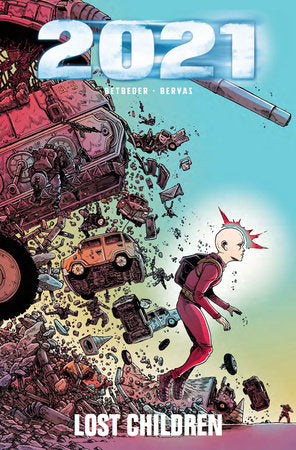 2021 Lost Children Paperback by Written by Stéphane Betbeder, Art by Stéphane Bervas