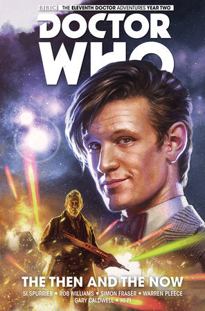 Doctor Who: The Eleventh Doctor Vol. 4: The Then and The Now Paperback by Si Spurrier