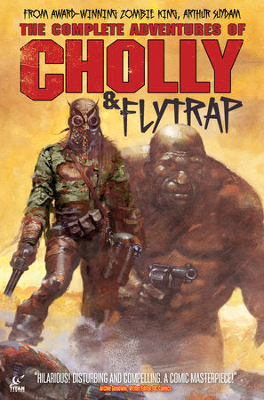 The Complete Adventures of Cholly & Flytrap Hardcover by Arthur Suydam