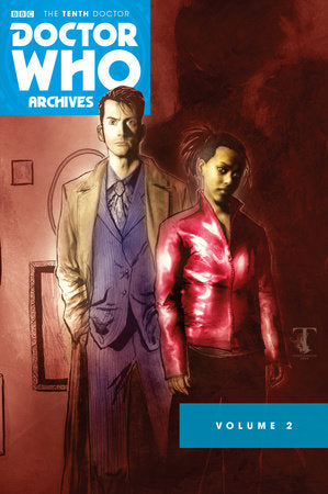 Doctor Who Archives: The Tenth Doctor Vol. 2 Paperback by Written by Tony Lee, Leah Moore, John Reppion, John Ostrander,Richard Starkings,Gary Russell, Rich Johnston, Charlie Kirchoff; art by Al Davison, Matthew Dow Sm