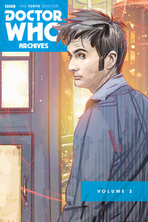 Doctor Who Archives: The Tenth Doctor Vol. 3 Paperback by Written by Tony Lee, Matthew Dow Smith and Jonathan L. Davis; art by Al Davison,Blair Shedd, Matthew Dow Smith and more