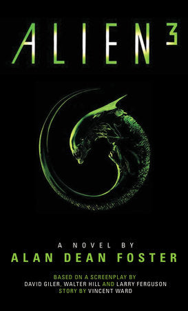 Alien 3: The Official Movie Novelization Paperback by Alan Dean Foster