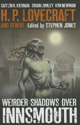 Weirder Shadows Over Innsmouth Paperback by Stephen Jones