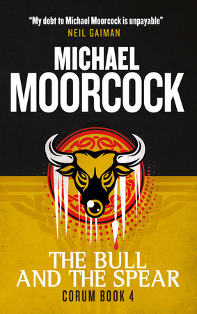 Corum - The Bull and the Spear Paperback by Michael Moorcock