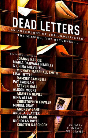 Dead Letters Anthology Paperback by Conrad Williams