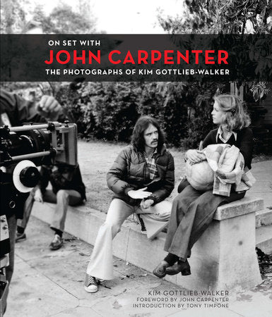On Set with John Carpenter Hardcover by Kim Gottlieb-Walker