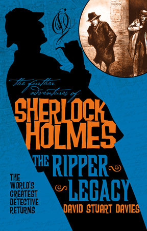 The Further Adventures of Sherlock Holmes: The Ripper Legacy Paperback by David Stuart Davies