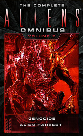 The Complete Aliens Omnibus: Volume Two (Genocide, Alien Harvest) Paperback by David Bischoff