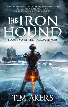 The Iron Hound Paperback by Tim Akers