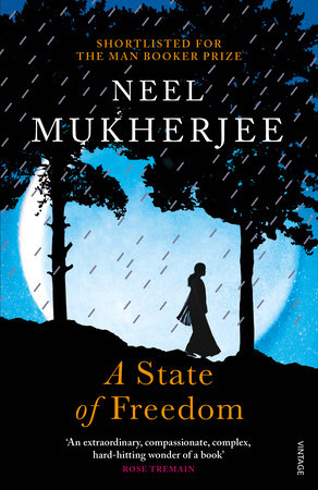 A State of Freedom Paperback by Neel Mukherjee